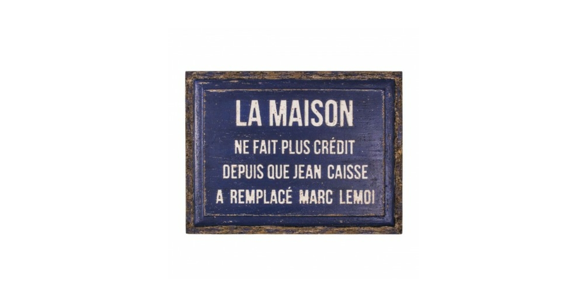 Panneau vintage en bois la maison ne fait plus crédit PLAQUES METAL/Signalétiques inexmob